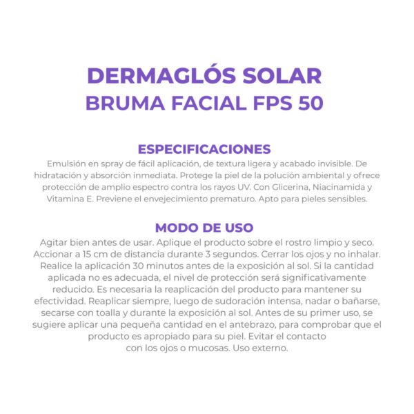 DERMAGLOS SOLAR F50 FACIAL BRUMA 75 ML FPS50 BRUMA X 75 ML - Imagen 3