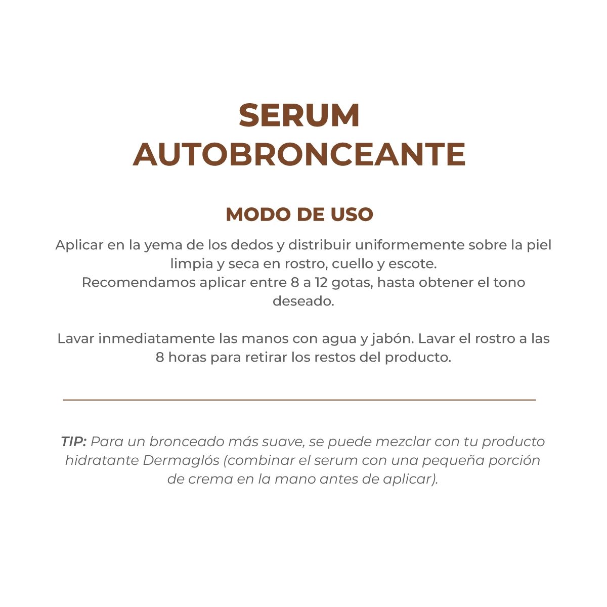 DERMAGLOS - FACIAL SERUM AUTOBRONCEANTE X 25 ML - Imagen 4